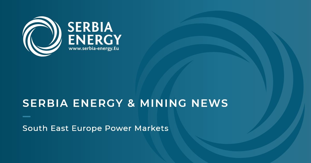 Energy market news and analysis focused on Serbia